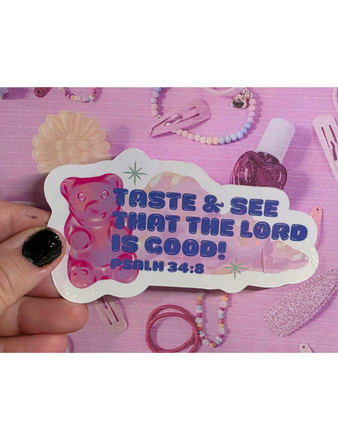 Taste and See That the Lord Is Good Waterproof Sticker