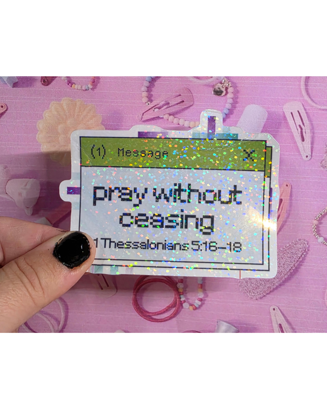 Pray Without Ceasing 1 Thessalonians 5:16-18 Waterproof Sticker