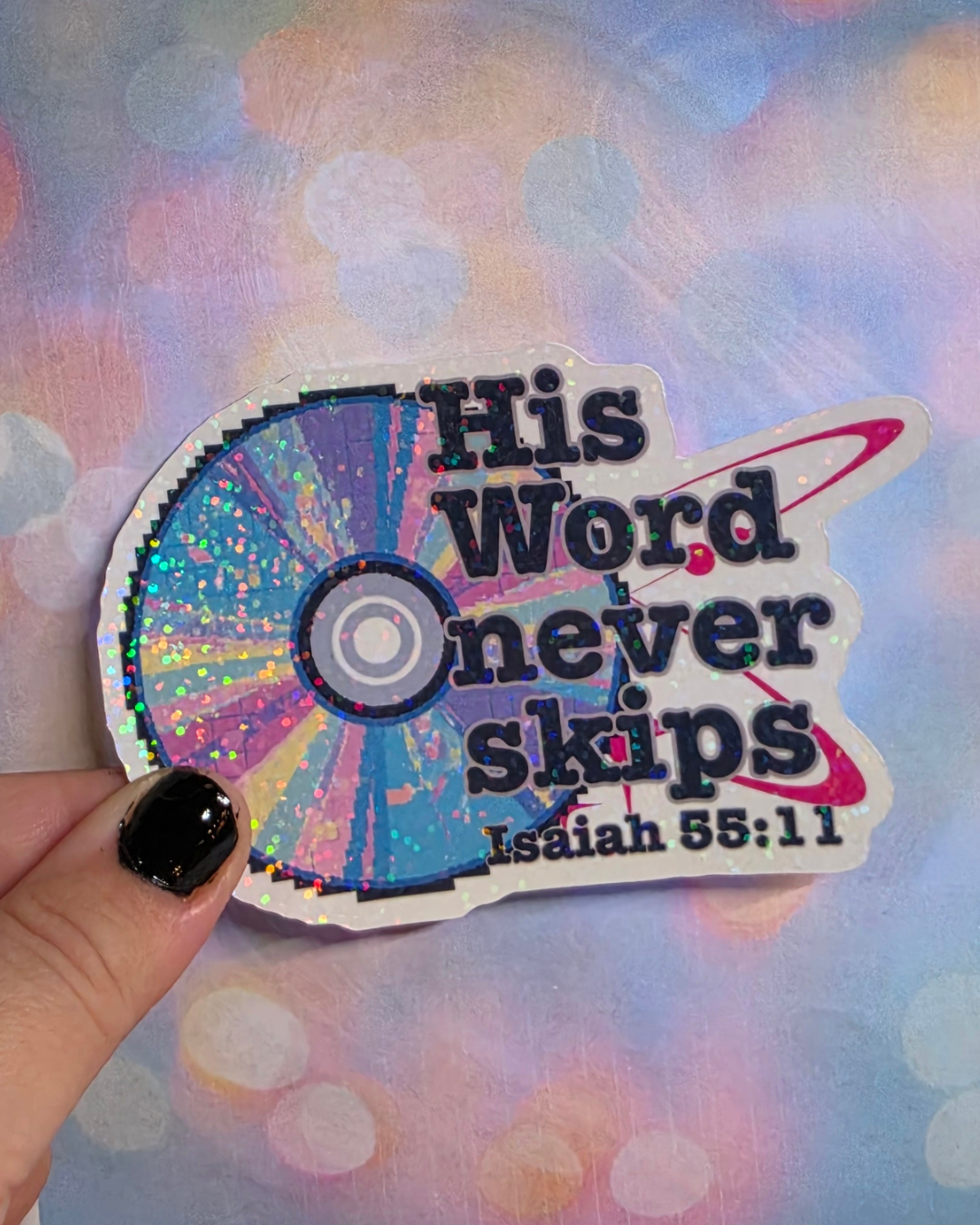 His Word Never Skips Waterproof Sticker