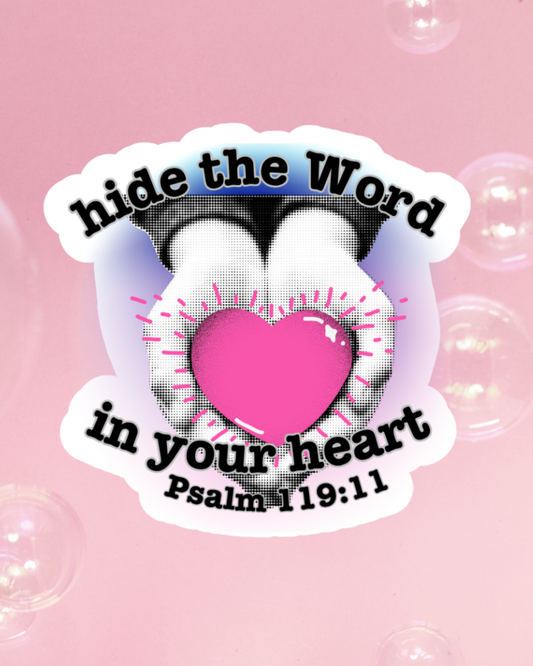 Hide the Word in Your Heart Psalm 119:11 Waterproof Sticker