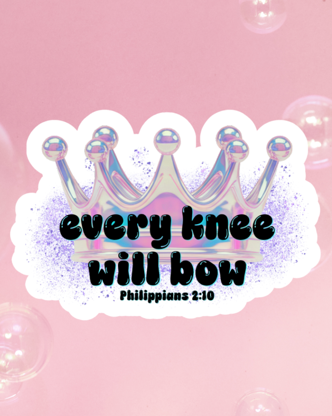 Every Knee Will Bow Waterproof Sticker