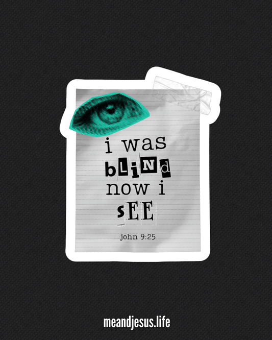 I Was Blind Now I See Sticker